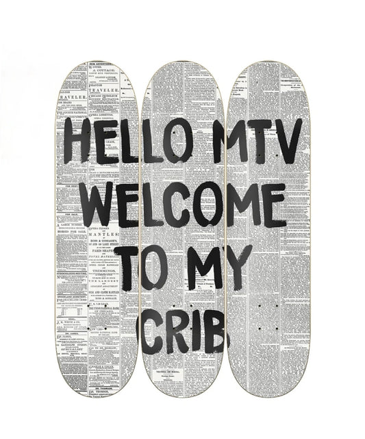 HELLO MTV WELCOME TO MY CRIB